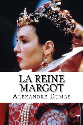 La Reine Margot - Dumas, Alexandre