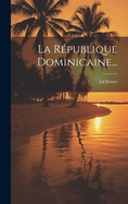 La Republique Dominicaine...