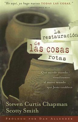 La Restauracion de Las Cosas Rotas - Curtis Chapman, Steven