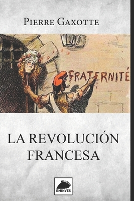 La Revoluci?n Francesa - Mil, Ernesto (Foreword by)