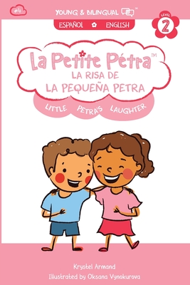 La Risa de la Pequea Petra: Little Petra's Laughter - Armand Kanzki, Krystel, and Vynokurova, Oksana (Illustrator)