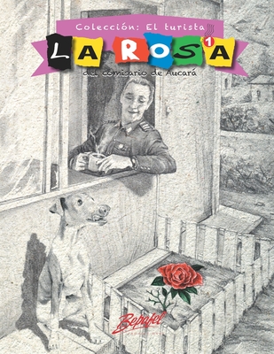 La Rosa del Comisario de Aucar: Coleccin TURISTA. Tomo 1 - Fernandini Len, Bertha Patricia