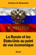 La Russie Et Les Etats-Unis Au Point de Vue Economique