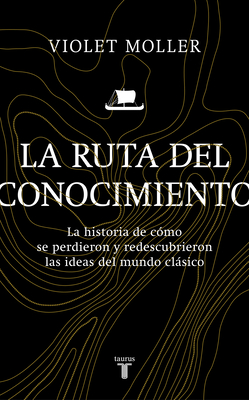 La Ruta del Conocimiento / The Map of Knowledge - Moller, Violet