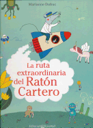 La Ruta Extraordinaria del Raton Cartero