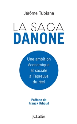 La Saga Danone - Tubiana, Jerome