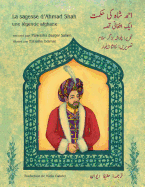 La sagesse d'Ahmad Shah: Edition fran?ais-ourdou