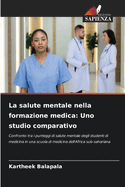 La salute mentale nella formazione medica: Uno studio comparativo