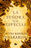 La Seora de Las Especias / The Mistress of Spices