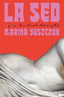 La sed / Thirst - Yuszczuk, Marina