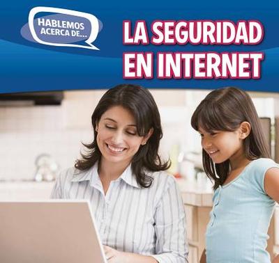 La Seguridad En Internet (Online Safety) - McAneney, Caitie