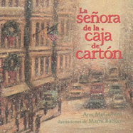 La Senora de La Caja de Carton: The Lady in the Box, Spanish Edition