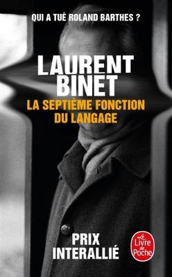 La Septieme Fonction Du Langage - Binet, Laurent