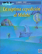 La Septima Expedicion Al Malabi