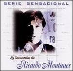 La Serie Sensacional: Ricardo Montaner - Ricardo Montaner