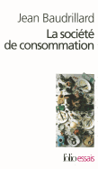 La societe de consommation: ses mythes, ses structures