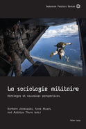 La Sociologie Militaire: H?ritages Et Nouvelles Perspectives