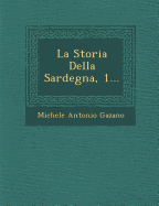 La Storia Della Sardegna, 1...