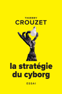 La Strategie Du Cyborg
