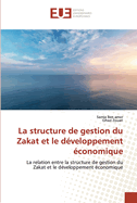 La structure de gestion du Zakat et le d?veloppement ?conomique