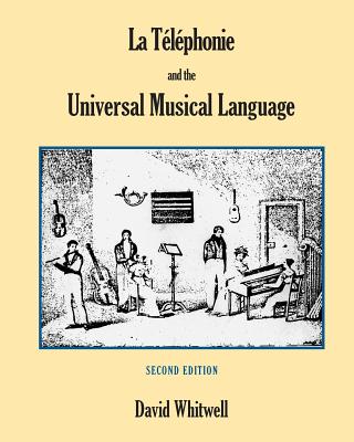 La Tlphonie and the Universal Musical Language - Whitwell, David