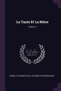 La Tante Et La Ni?ce; Volume 3