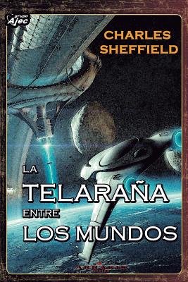 La Telaraa entre los Mundos - Sheffield, Charles