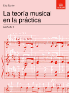 La Teoria Musical En La Practica Grado 3: Spanish Edition - Taylor, Eric