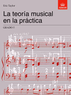 La Teoria Musical En La Practica Grado 5: Spanish Edition