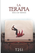 La Terapia: Notas a mi terapeuta