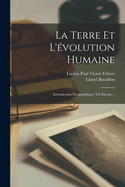 La Terre Et L'volution Humaine: Introduction Gographique  L'histoire...