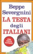 LA Testa Degli Italiani - Severgnini, Beppe