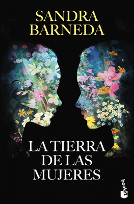 La Tierra de Las Mujeres (Edicin de la Serie de Tv) / The Land of Women (TV Tie-In) - Barneda, Sandra