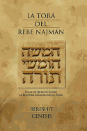 La Tora del Rebe Najman - Genesis: Ideas de Breslov sobre la Lectura Semanal de la Tora