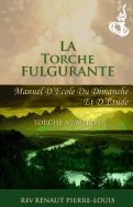 La Torche Fulgurante: Torche Numro 6