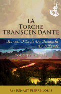 La Torche Transcendante: Torche Numro 8