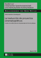 La traduccin de proyectos cinematogrficos: Modelo de anlisis para los largometrajes de ficcin gallegos
