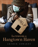 La travesa a Hangtown Haven