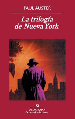 La Trilogia de Nueva York - Auster, Paul