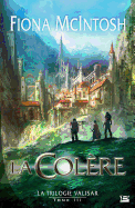 La Trilogie Valisar T03 La Colere: La Trilogie Valisar