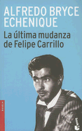 La Ultima Mudanza de Felipe Carrillo