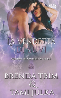 La vendetta di Suvi - Fatima Immacolata Pretta (Translated by), and Brenda Trim