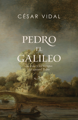 La vida del Apstol Pedro (Peter the Galilean) - Vidal, Csar