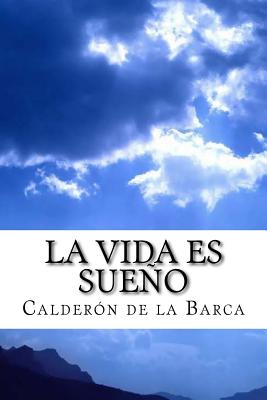 La vida es sueo - De La Barca, Calderon