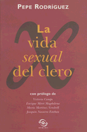 La Vida Sexual del Clero - Rodriguez, Pepe