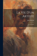 La vie d'un artiste: Art et nature