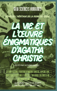 La vie et l'oeuvre nigmatiques d'Agatha Christie