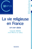 La Vie Religieuse En France Du Xvie Au Xviiie Sicle (French Edition)