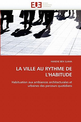 La Ville Au Rythme de L''Habitude - Ben Slama-H