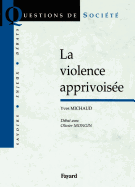 La violence apprivois?e